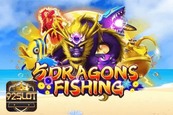 Game bắn cá Ngũ Long - Săn cá đổi thưởng hấp dẫn cùng 92slot 